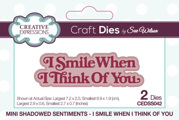 Creative Expressions Stanzform Mini Shadowed Sentiments ' I SMILE WHEN I THINK OF YOU ' CEDSS042