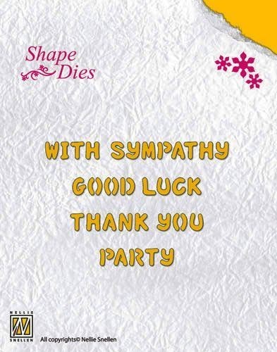Nellie Stanzform Shape Die ' With Sympathy, Good Luck, Thank you, Party ' SD032 ( gelb )